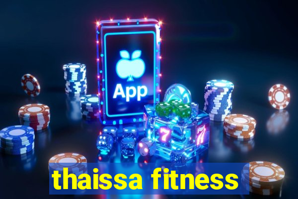 thaissa fitness